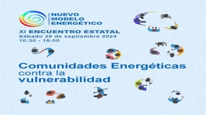  La Plataforma por un Nuevo Modelo Energético celebra su XI encuentro anual: "Comunidades Energéticas contra la vulnerabilidad" 