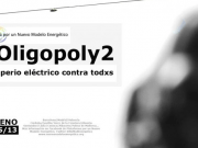 Oligopoly2, documental que desenmascara  a las eléctricas